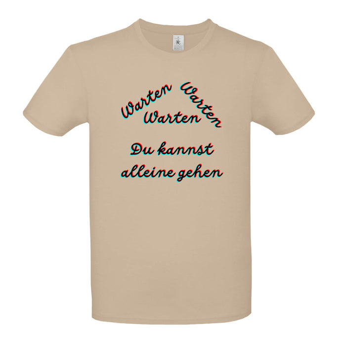 Warten Warten Warten  Damen /Teenagerin  T-Shirt